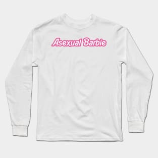 asexual barbie Long Sleeve T-Shirt